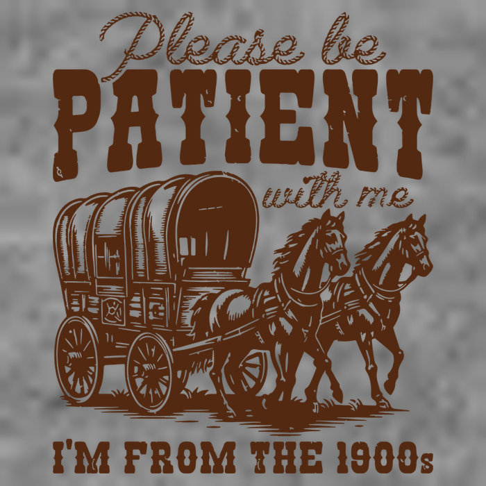Please Be Patient With Me IM From The 1900s 7-Panel Snapback Hat