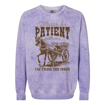 Please Be Patient With Me IM From The 1900s Vintage Colorblast Crewneck Sweatshirt