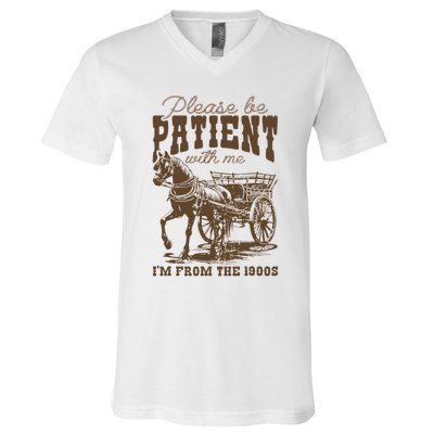 Please Be Patient With Me IM From The 1900s Vintage V-Neck T-Shirt