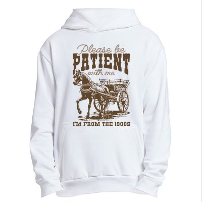 Please Be Patient With Me IM From The 1900s Vintage Urban Pullover Hoodie