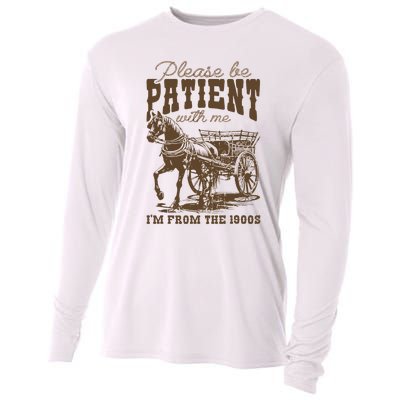 Please Be Patient With Me IM From The 1900s Vintage Cooling Performance Long Sleeve Crew