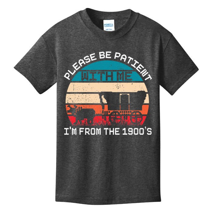 Please Be Patient With Me IM From The 1900S Funny Saying Kids T-Shirt