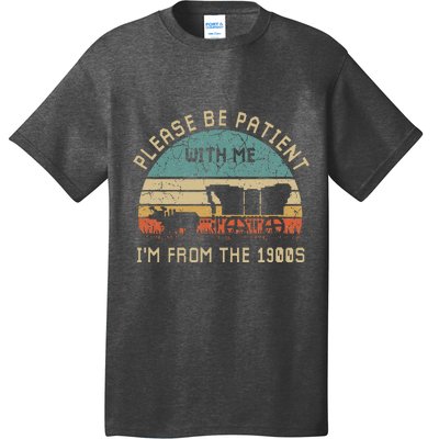 Please Be Patient With Me IM From The 1900s Vintage T-Shirt