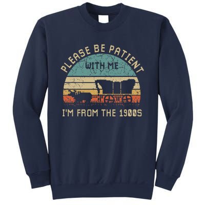 Please Be Patient With Me IM From The 1900s Vintage Sweatshirt