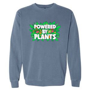 Powered By Plants Cute Gift Garment-Dyed Sweatshirt