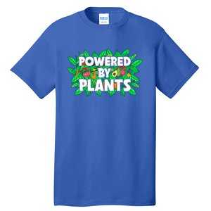 Powered By Plants Cute Gift Tall T-Shirt