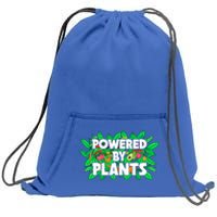 Powered By Plants Cute Gift Sweatshirt Cinch Pack Bag