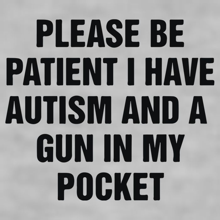 Please Be Patient I Have Autism And A Gun In My Pocket Ladies PosiCharge Tri-Blend Wicking Tank