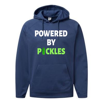 Powered By Pickles Funny Dill Pickle Lover Gift Veggie Food Gift Performance Fleece Hoodie