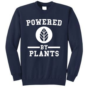 Powered By Plants Tall Sweatshirt