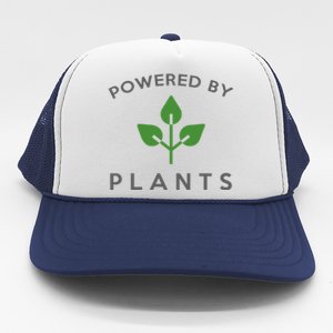 Powered By Plants Vegan Funny Slogan Gift Great Gift Trucker Hat