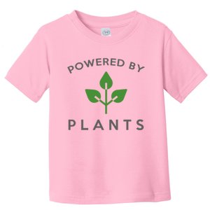 Powered By Plants Vegan Funny Slogan Gift Great Gift Toddler T-Shirt