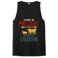 Please Be Patient I Was Born In The 1900s PosiCharge Competitor Tank