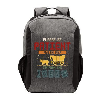 Please Be Patient I Was Born In The 1900s Vector Backpack