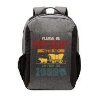 Please Be Patient I Was Born In The 1900s Vector Backpack
