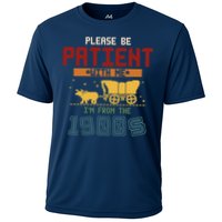 Please Be Patient I Was Born In The 1900s Performance Shirt