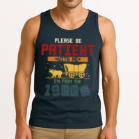 Please Be Patient I Was Born In The 1900s Tank Top