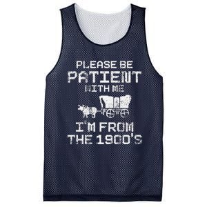 Please Be Patient With Me IM From The 1900S Funny Saying Mesh Reversible Basketball Jersey Tank