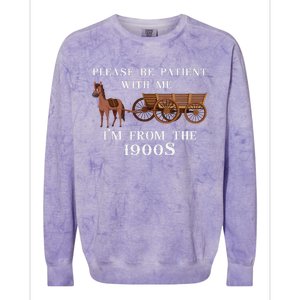 Please Be Patient With Me IM From The 1900S Oregon Trail Colorblast Crewneck Sweatshirt