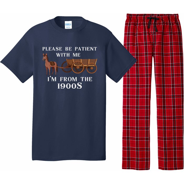 Please Be Patient With Me IM From The 1900S Oregon Trail Pajama Set