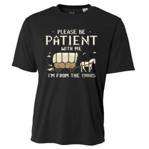 Please Be Patient With Me IM From The 1900s Cooling Performance Crew T-Shirt