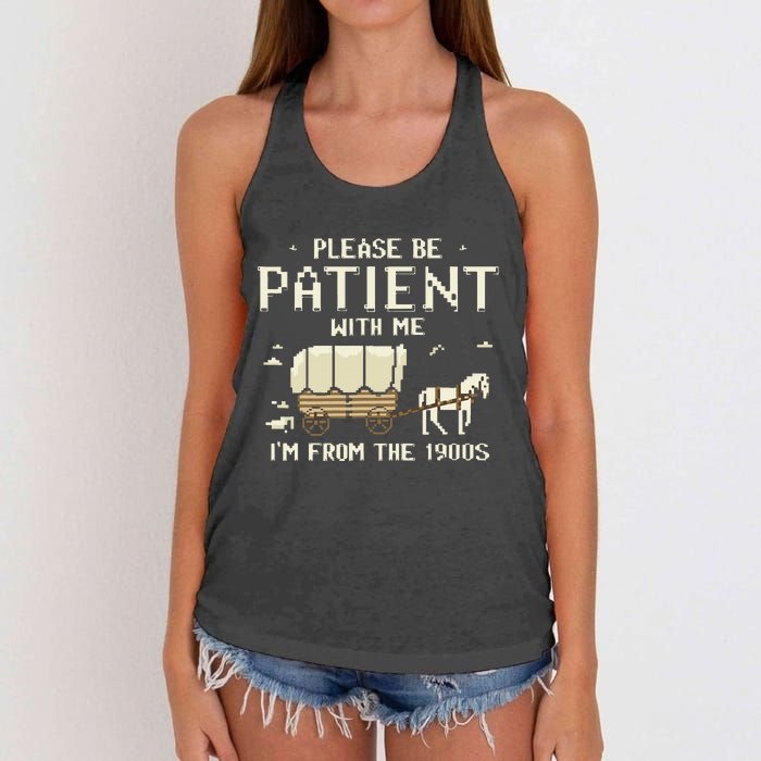 Please Be Patient With Me IM From The 1900s Women's Knotted Racerback Tank