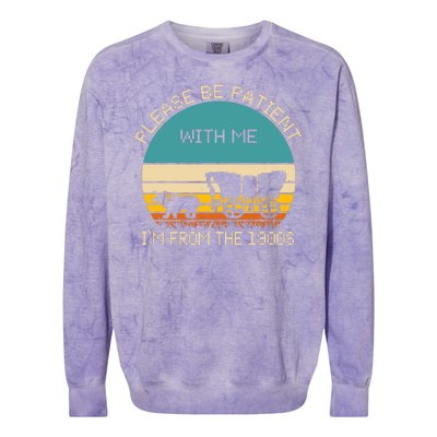 Please Be Patient With Me Im From The 1900s Vintage Colorblast Crewneck Sweatshirt