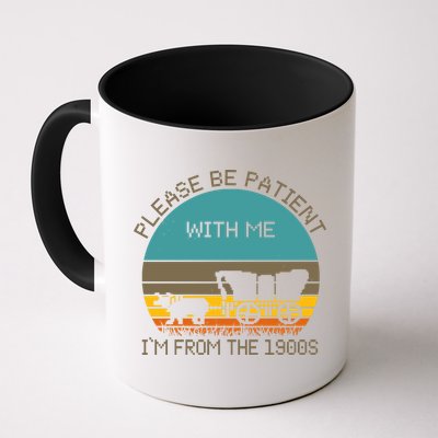 Please Be Patient With Me Im From The 1900s Vintage Mug