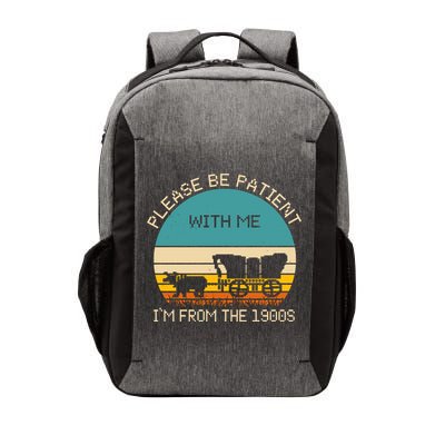 Please Be Patient With Me Im From The 1900s Vintage Vector Backpack