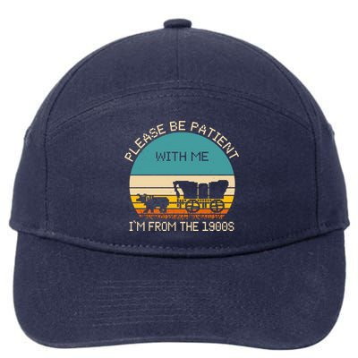 Please Be Patient With Me Im From The 1900s Vintage 7-Panel Snapback Hat