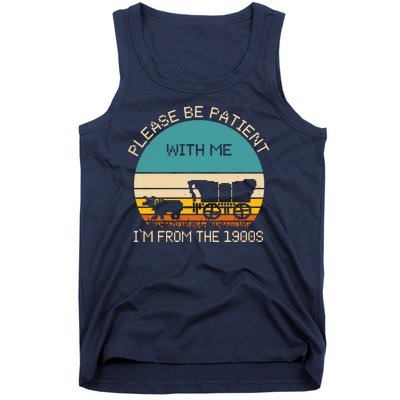 Please Be Patient With Me Im From The 1900s Vintage Tank Top