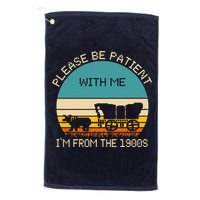 Please Be Patient With Me Im From The 1900s Vintage Golf Towel
