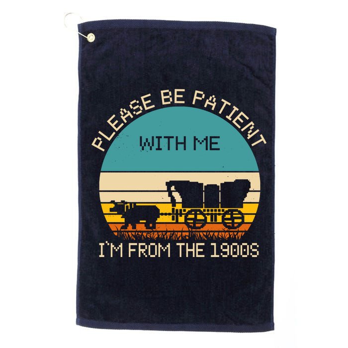 Please Be Patient With Me Im From The 1900s Vintage Golf Towel