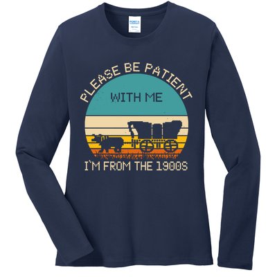 Please Be Patient With Me Im From The 1900s Vintage Ladies Long Sleeve Shirt