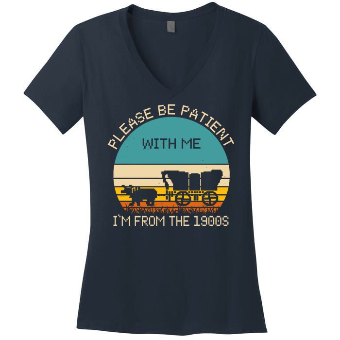 Please Be Patient With Me Im From The 1900s Vintage Women's V-Neck T-Shirt