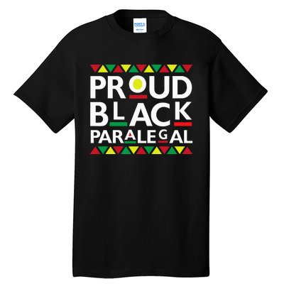 Proud Black Paralegal African American History Month Pride Tall T-Shirt