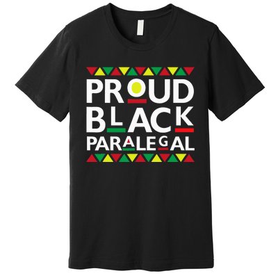 Proud Black Paralegal African American History Month Pride Premium T-Shirt