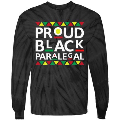 Proud Black Paralegal African American History Month Pride Tie-Dye Long Sleeve Shirt