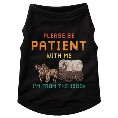 Please Be Patient With Me IM From The 1900s Vintage Doggie Tank