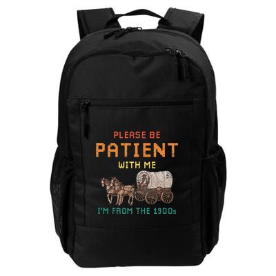 Please Be Patient With Me IM From The 1900s Vintage Backpack