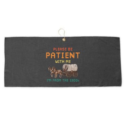 Please Be Patient With Me IM From The 1900s Vintage Large Microfiber Waffle Golf Towel
