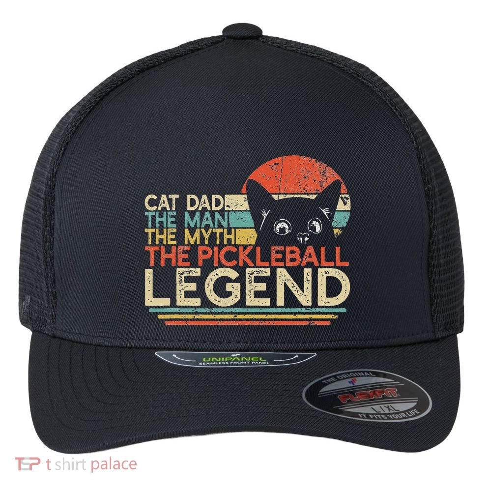 Pickle Ball Player Cat Dad Man Myth Pickleball Legend Flexfit Unipanel Trucker Cap