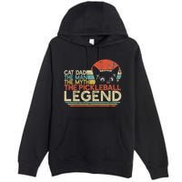 Pickle Ball Player Cat Dad Man Myth Pickleball Legend Premium Pullover Hoodie