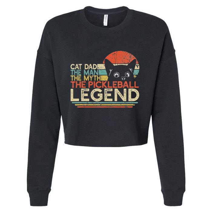 Pickle Ball Player Cat Dad Man Myth Pickleball Legend Cropped Pullover Crew
