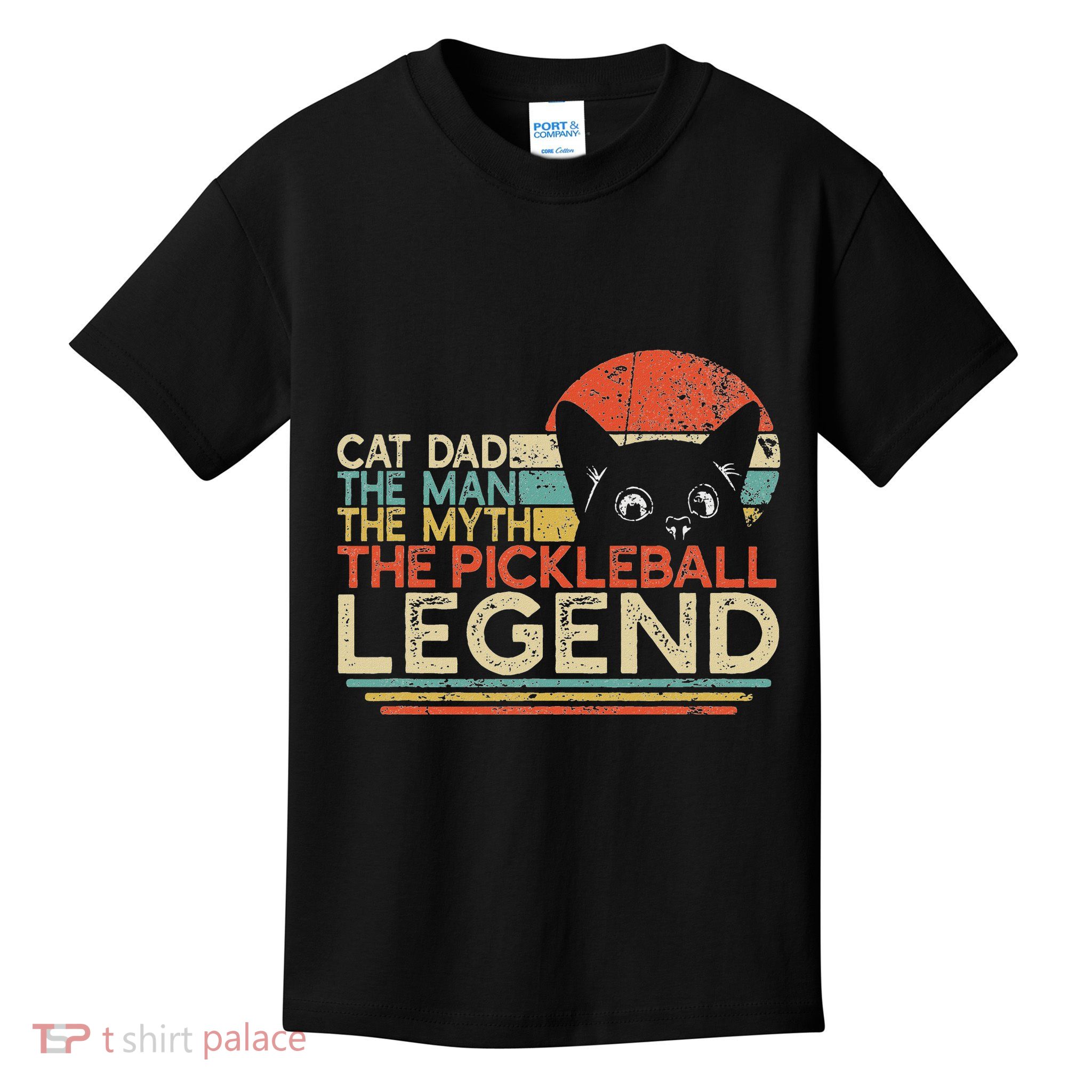 Pickle Ball Player Cat Dad Man Myth Pickleball Legend Kids T-Shirt