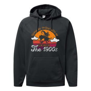 Please Be Patient With Me IM From The 1900s Halloween Performance Fleece Hoodie