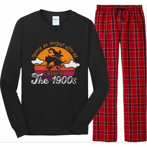 Please Be Patient With Me IM From The 1900s Halloween Long Sleeve Pajama Set