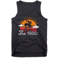 Please Be Patient With Me IM From The 1900s Halloween Tank Top