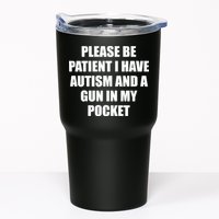 Please Be Patient I Have Autism And A Gun In My Pocket Joke Tumbler