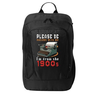 Please Be Patient With Me IM From The 1900 Retro Typewriter City Backpack